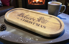 Load image into Gallery viewer, "Believe In Christmas" Serving Tray
